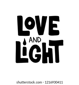 love and Light hand drawn lettering typography. Jewish holiday. Festive poster design. Template for banner, greeting card, flyer. Vector illustration