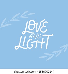 Love and Light hand drawn lettering. Hanukkah Jewish holiday. Template for poster, invitation, greeting card, postcard, banner. Vector quote isolated on blue background