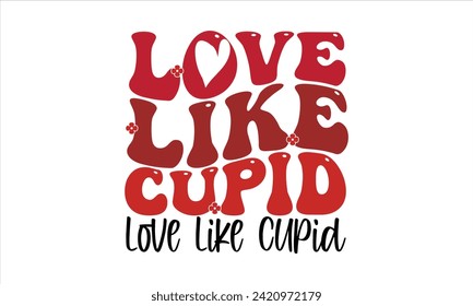 Love Like Cupid Valentine Retro Design