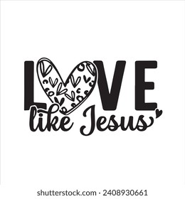 love like jesus background inspirational positive quotes, motivational, typography, lettering design