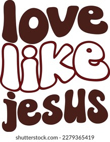 Love Like Jesus printable file