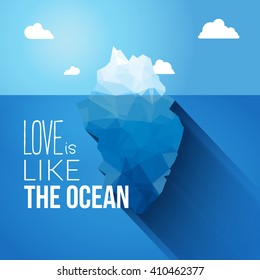 Love is like the ocean quote with iceberg illustration.