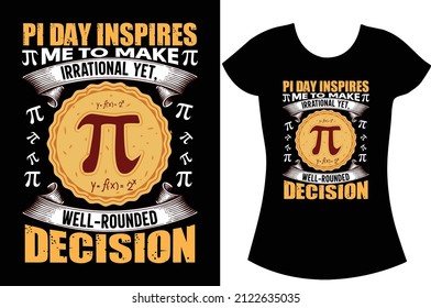 Liebe ist wie Pi irrationell und nie endunendlich
Pi Tag 2022. Pi-Tag SVG und handwerkliches T-Shirt Design.