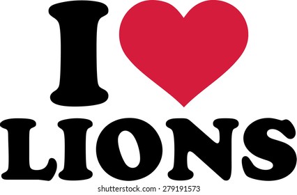 I love lions
