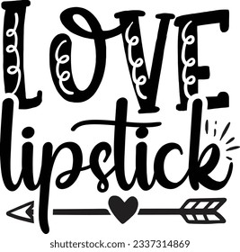 Love Lipstick Beauty SVG Design svg