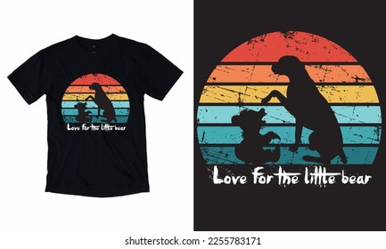 Amor por el vector de camisetas del oso pequeño, Un perro con un oso pequeño, camiseta Grunge, fondo, vector.