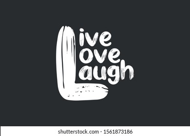 Love live laugh typography lettering for gift cards, valentines day, birthday, new year, thanksgiving day