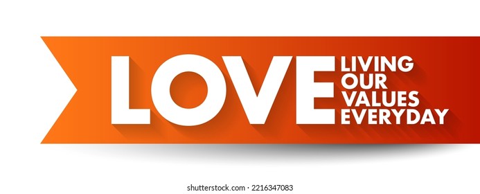 LOVE - Living Our Values Everyday acronym, business concept background