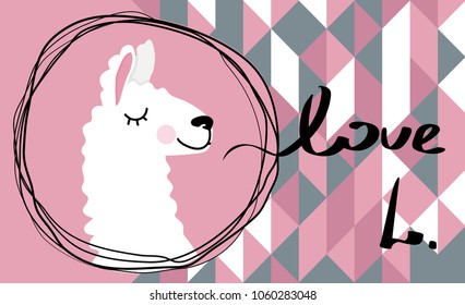 I love the llama. Cute lama, lettaring, pastel colors. Prints for T-shirts, birthday cards or valentines, a poster for the children's room.