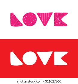Love logo. Love typography. 2 different versions.