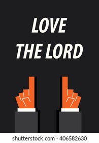 LOVE THE LORD  typography