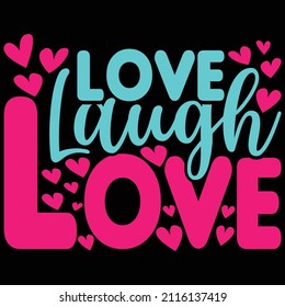 Love Lough Love Design And Vector File