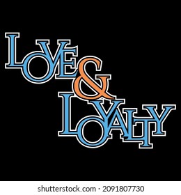 Love and Loyalty Typography Design 1