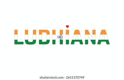 I Love LUDHIANA, Typographic Design of I Love LUDHIANA on a white background, Flag Typography of LUDHIANA with heart, Vector design of I Love LUDHIANA