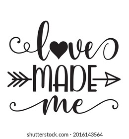 love made me background inspirational positive quotes, motivational, typography, lettering design