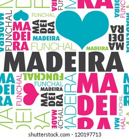 I love Madeira Funchal seamless typography background pattern in vector