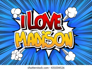 I Love Madison - Comic book style word