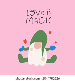 Love is magic. Concept for Valentine's day. Little gnome. Vector illustration on pink background. 
