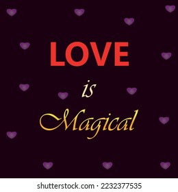 Love is magical with hearts