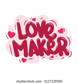 love maker quote text typography design graphic vector illustration