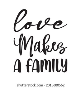 love makes a family black letter quote