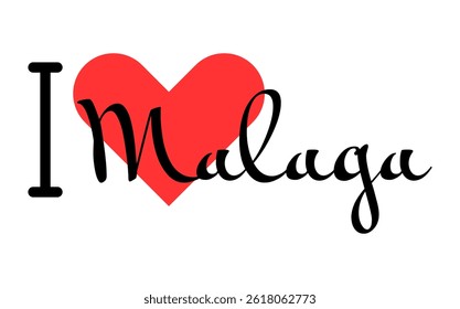 I love Malaga, city of Spain. Hand drawn letters with red heart. Vector illustration lettering, modern design for print t shirt, banner, poster, sticker or label.