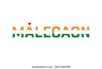 I Love MALEGAON, Typographic Design of I Love MALEGAON on a white background, Flag Typography of MALEGAON with heart, Vector design of I Love MALEGAON