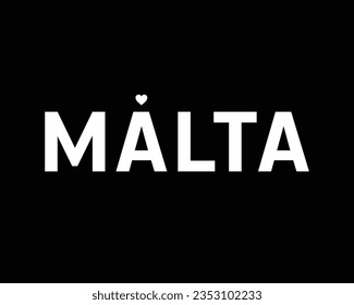 I love Malta, Malta Independence day, Love Malta, Malta, Love, 21 September, 21st September, Independence Day, National Day, Heart, Icon, Black Background, Typographic Design Editable Vector Icon Eps