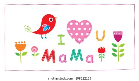 i love mama bird card