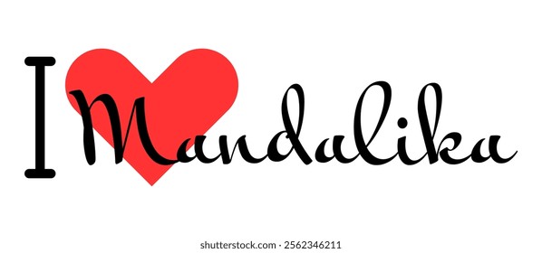 I love Mandalika, city of Indonesia. Hand drawn letters with red heart. Vector illustration lettering, modern design for print t shirt, banner, poster, sticker or label.