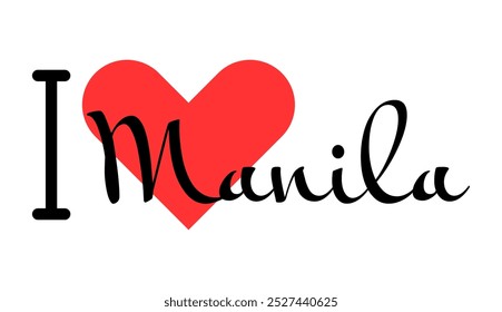 Eu amo Manila, cidade das Filipinas. Cartas desenhadas à mão com coração vermelho. Letras de ilustração vetorial, design moderno para impressão de camiseta, banner, cartaz, adesivo ou rótulo.