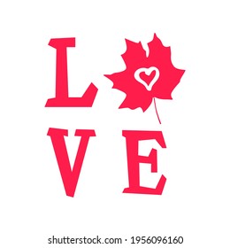 Amor por la hoja de arce sobre fondo blanco. Feliz Día de Canadá. Ilustración vectorial.