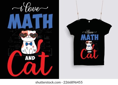 i love math and cat t shirt design .