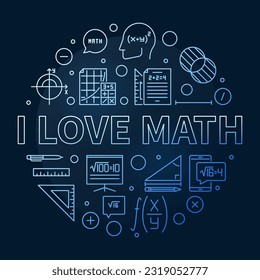 I Love Math concept vector thin line round blue banner. Math Learning illustration with dark background