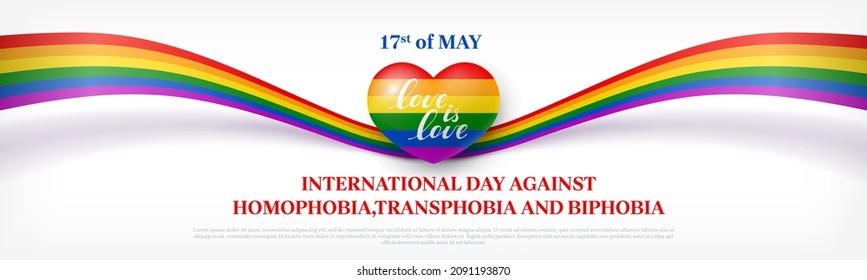 Love is love, May 17 flyer with heart in rainbow colors. International Day against Homophobia, Transphobia and Biphobia festive banner, card, poster with text realistic vector illustration