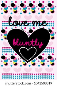 love me buntly,t-shirt print poster vector illustration