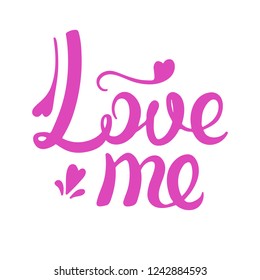 Love me calligraphy. Vector illustration. Handwritten pink inscription Valentine day
