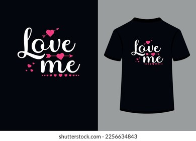 Love Me Creative Typography T-Shirt Design is a best design. This is an Editable and Printable High Quality Vector File.