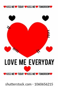 love me everyday,t-shirt print poster vector illustration