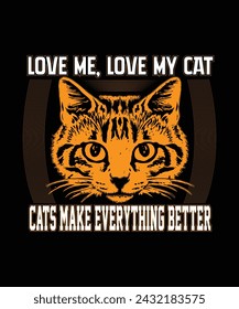 love me , love my cat , t-shirt design for you free vector typography design
