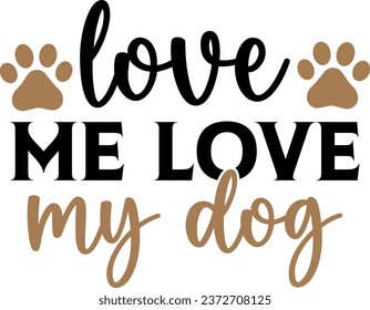 Love me love my dog