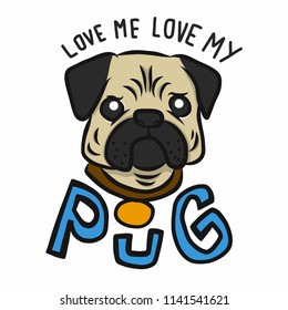 Love me love my pug cartoon vector illustration