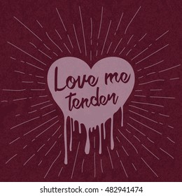 "Love me tender" liquid heart illustration with hipster star. Doodle for post cards, poster, tee shirt print and more.