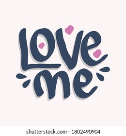 Love me text quote design with pink color. vector illustration