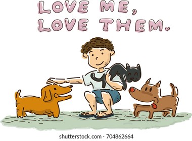 Love me, love them. A smiling boy happily plays with pets, cat and dogs. Illustration / Vector / Hand Drawn Style 