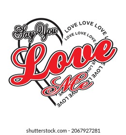 love me vector illustration editable - romance quotes 