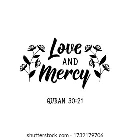 Love and Mercy. lettering. Can be used for prints bags, t-shirts, posters, cards. Religion Islamic quote