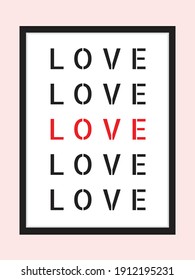 LOVE messages arranged in a simple manner Inside a white frame with black edges