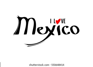 I love Mexico template isolated on white background. Lettering element for your design. Vector illustration