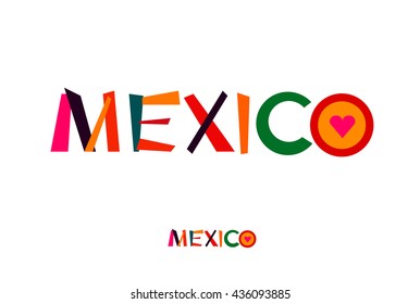 I Love Mexico vector Illustration isolated on white. Colorful bright design concept. Perfect for logo, poster, card, emblem, book or magazine cover. For mexican restaurant sign, tour advertising